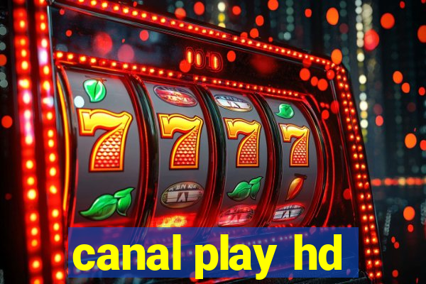 canal play hd